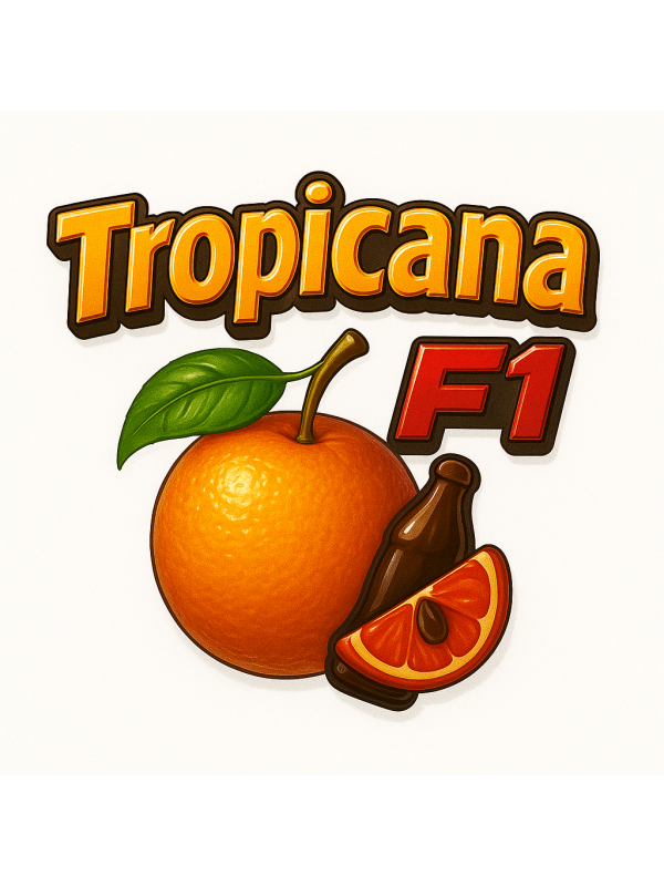 Tropicana F1… Tropicana F1…
